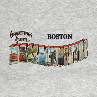 Greetings from Boston Massachusetts T-Shirt